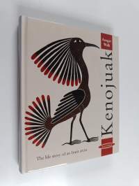 Kenojuak - The Life Story of an Inuit Artist