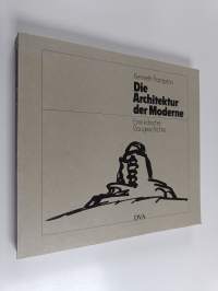 Die architektur der moderne : Eine kritische baugeschichte