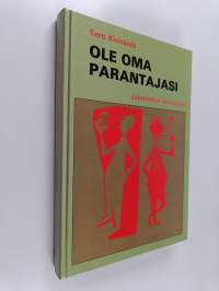 Ole oma parantajasi : terveyden niksikirja