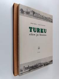 Turku eilen ja tänään (kotelossa) (numeroitu)