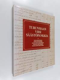 Turunmaan viisi säästöpankkia : Turun säästöpankki, Kemiön säästöpankki, Västanfjärdin säästöpankki, Paraisten säästöpankki, Dragsfjärdin säästöpankki