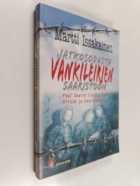 Jatkosodasta vankileirien saaristoon : Paul Saarin tie papiksi Viroon ja Inkerinmaalle