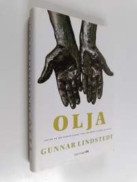 Olja : jakten på det svarta guldet när världens oljekällor sinar