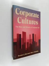 Corporate cultures : the rites and rituals of corporate life