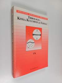 Tribologia : kitka, kuluminen ja voitelu