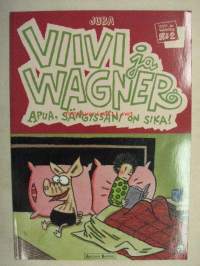 Viivi ja Wagner Apua sängyssäni on sika -sarjakuva-albumi