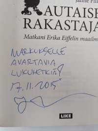 Rautaiset rakastajat : matkani Erika Eiffelin maailmaan (signeerattu, tekijän omiste)