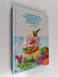 Hormonit tasapainoon oikealla ruoalla