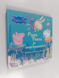 Pipsa Possu ja merenneidot : kurkista luukkujen alle!