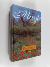 Provence : Vuosi Provencessa ; Provence nyt ja aina ; Takaisin Provenceen (yhteisnide)