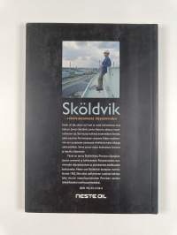 Sköldvik - viikinkisatamasta öljysammoksi : 40 vuotta öljynjalostusta Porvoossa