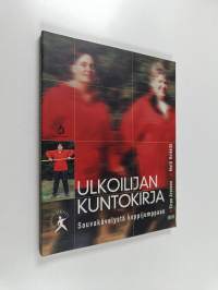Ulkoilijan kuntokirja : sauvakävelystä keppijumppaan