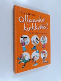 Ollaanko kirkkistä? : pelejä ja leikkejä koululaisille