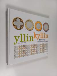 Yllin kyllin : herkkuja isolle ja pienelle joukolle