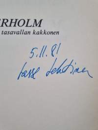 Fagerholm - Kekkosen tasavallan kakkonen : pohjoismaisen poliitikon muotokuva (signeerattu)
