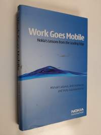 Work goes mobile : Nokia&#039;s lessons from the leading edge