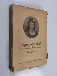 Kungligt blod : Leonora Kristina Ulfeldt