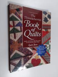 The Thimbleberries Book of Quilts - Quilts of All Sizes Plus Decorative Accessories for Your Home