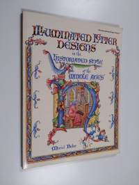 Illuminated Letter Designs in the Historiated Style of the Middle Ages