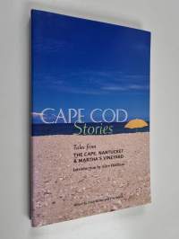 Cape Cod Stories - Tales from the Cape, Nantucket and Martha&#039;s Vineyard