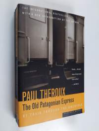 The Old Patagonian Express - By Train Through the Americas