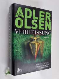 Verheißung : der Grenzenlose : der sechste Fall für Carl Mørck, Sonderdezernat Q : Thriller - Grenzenlose