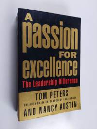 A passion for excellence : the leadership difference
