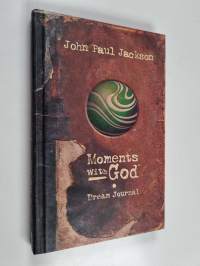 Moments with god : dream journal