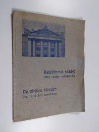 Aatelittomat säädyt 1904 vuoden valtiopäivillä De ofrälse stånden vid 1904 års landtdag