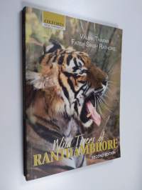 Wild Tigers of Ranthambhore
