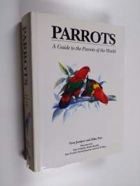 Parrots : A Guide to the Parrots of the World