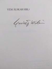 Vem älskar HBL? : en bok om tidningen och livet (signeerattu)