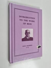 Introduction to the Work of Bion - Groups, Knowledge, Psychosis, Thought, Transformations, Psychoanalytic Practice
