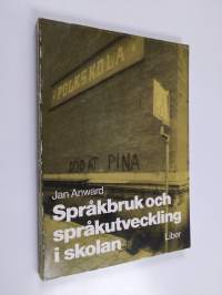 Språkbruk och språkutveckling i skolan