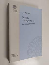 Juridiska - ett nytt språk? : En studie av juridikstudenters språkliga inskolning