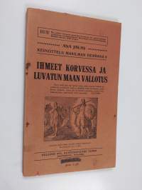 Keinottelu maailman herrana 4, Ihmeet korvessa ja luvatun maan valloitus