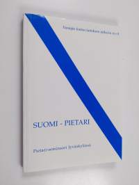 Suomi - Pietari : Pietari-seminaari Jyväskylässä (signeerattu, tekijän omiste)