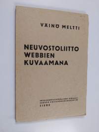 Neuvostoliitto Webbien kuvaamana : piirteitä sosiaalisen ja kulttuurielämän kehityksestä