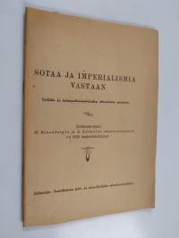 Sotaa ja imperialismia vastaan : työläis- ja talonpoikaissotilaiden oikeuksien puolesta
