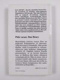 Pidä varasi, Dan Henry