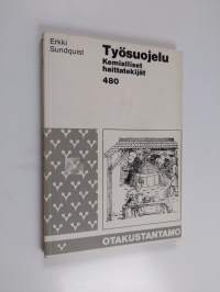 Työsuojelu : kemialliset haittatekijät