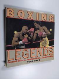 Boxing legends : greatest boxers, toughest fights, classic rivalries