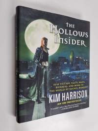 The Hollows Insider - New Fiction, Facts, Maps, Murders, and More in the World of Rachel Morgan