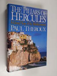 The pillars of Hercules : a grand tour of the Mediterranean
