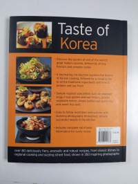 Taste of Korea : over 80 deliciously fiery, aromatic and robust recipes, from classic dishes to regional cooking and sizzling street food, shown in 350 inspiring ...