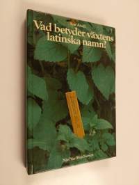 Vad betyder växtens latinska namn?
