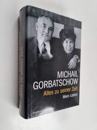 Alles zu seiner Zeit : mein Leben