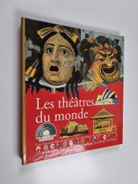 Les théâtres du monde - une histoire de comédiens, des costumes, du public et des décors