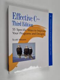 Effective C++ : 55 specific ways to improve your programs and designs