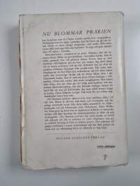 Nu blommar prärien
